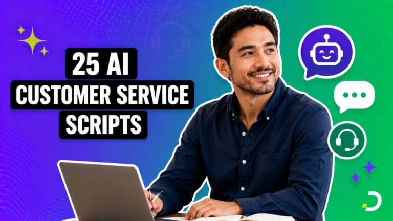 AI customer service scripts: 25 templates for greetings, refunds, complaints, and escalations