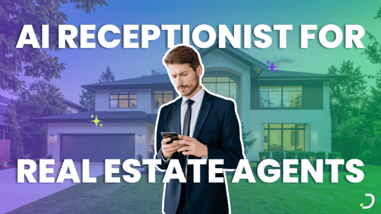 AI receptionist for real estate agents