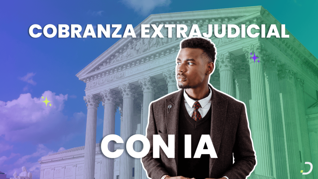 Cobranza extrajudicial con IA